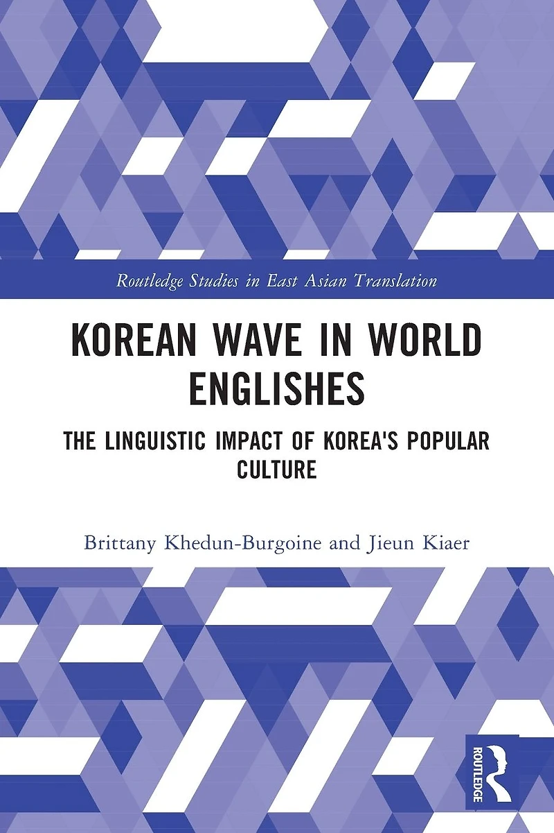 Korean Wave World Englishes: The Linguistic Impact of Korea's Popular Culture