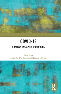 COVID-19: Confronting a New World Risk