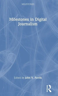 Milestones Digital Journalism