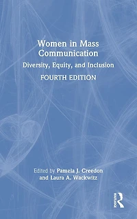 Women Mass Communication: Diversity, Equity, and Inclusion