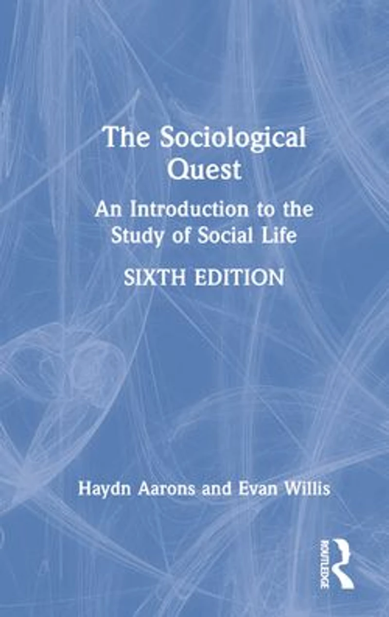 the Sociological Quest: An Introduction to Study of Social Life