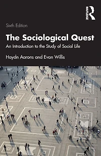 the Sociological Quest: An Introduction to Study of Social Life