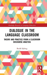Dialogue the Language Classroom: Theory and Practice from a Classroom Discourse Analysis