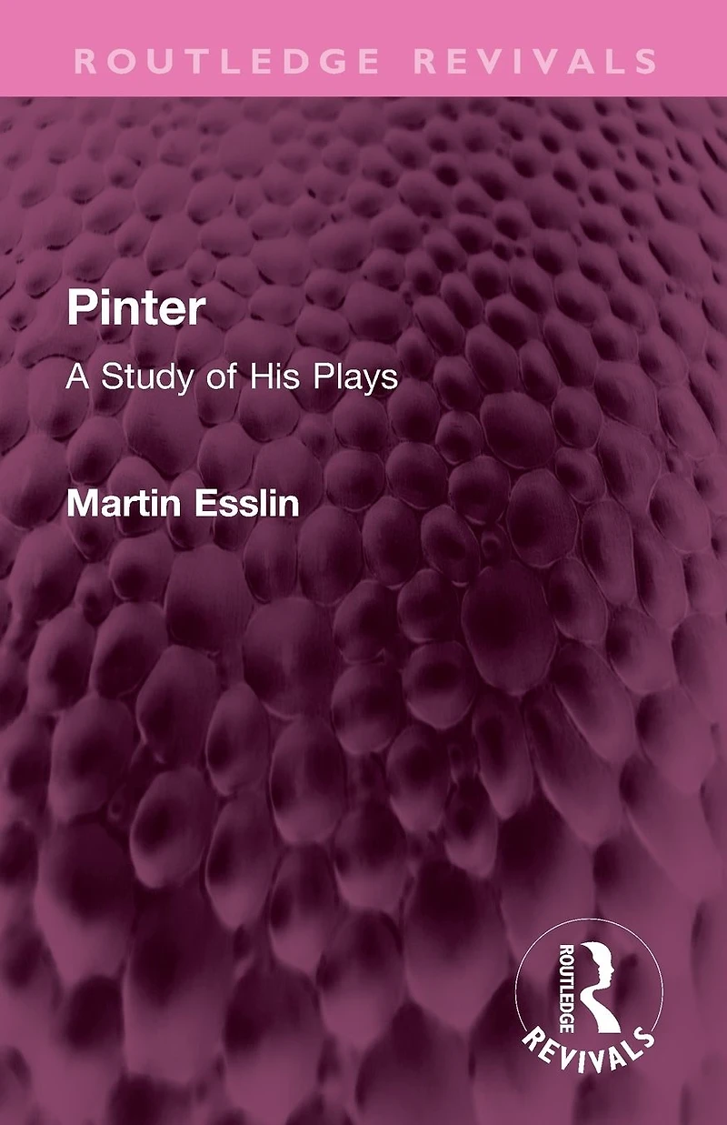 Pinter: A Study of His Plays