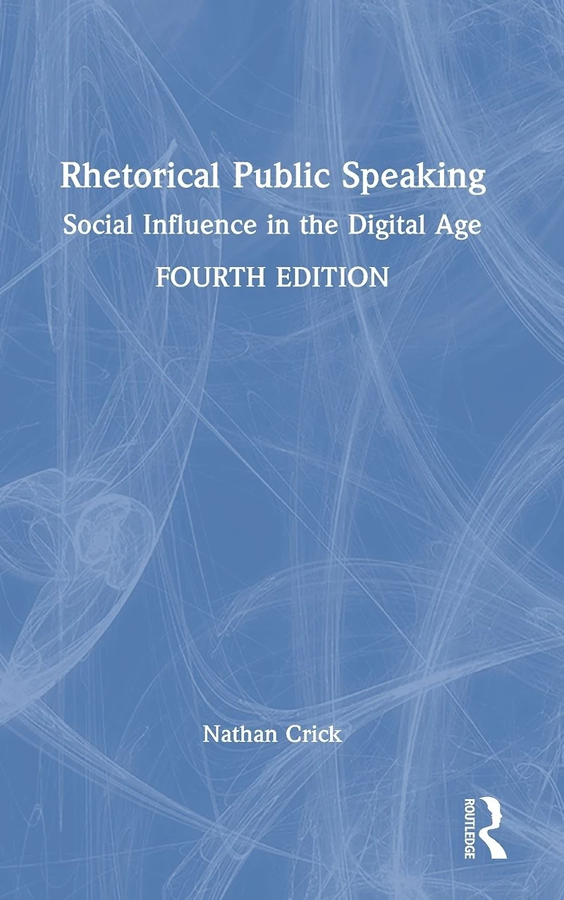Rhetorical Public Speaking: Social Influence the Digital Age