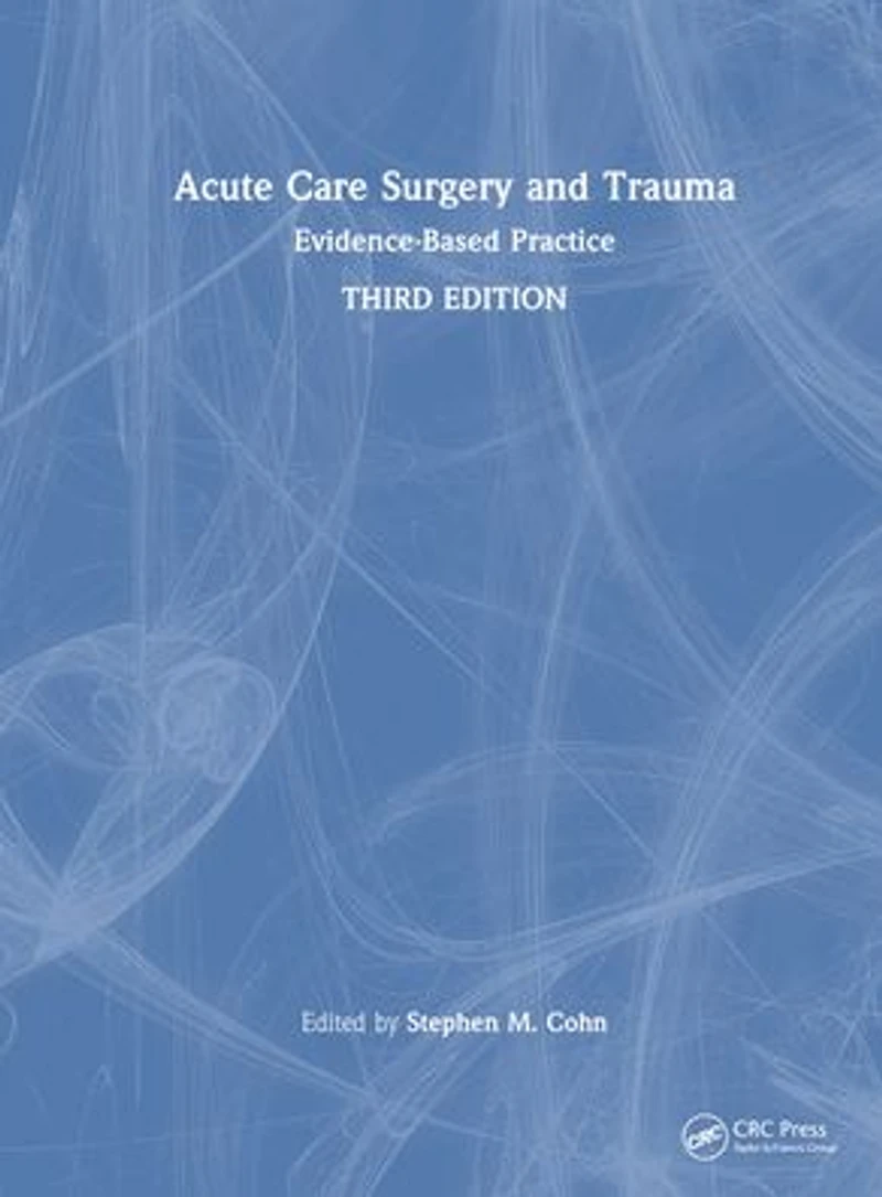 Acute Care Surgery and Trauma: Evidence-Based Practice