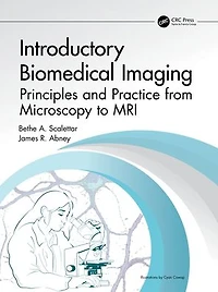 Introductory Biomedical Imaging: Principles and Practice from Microscopy to MRI