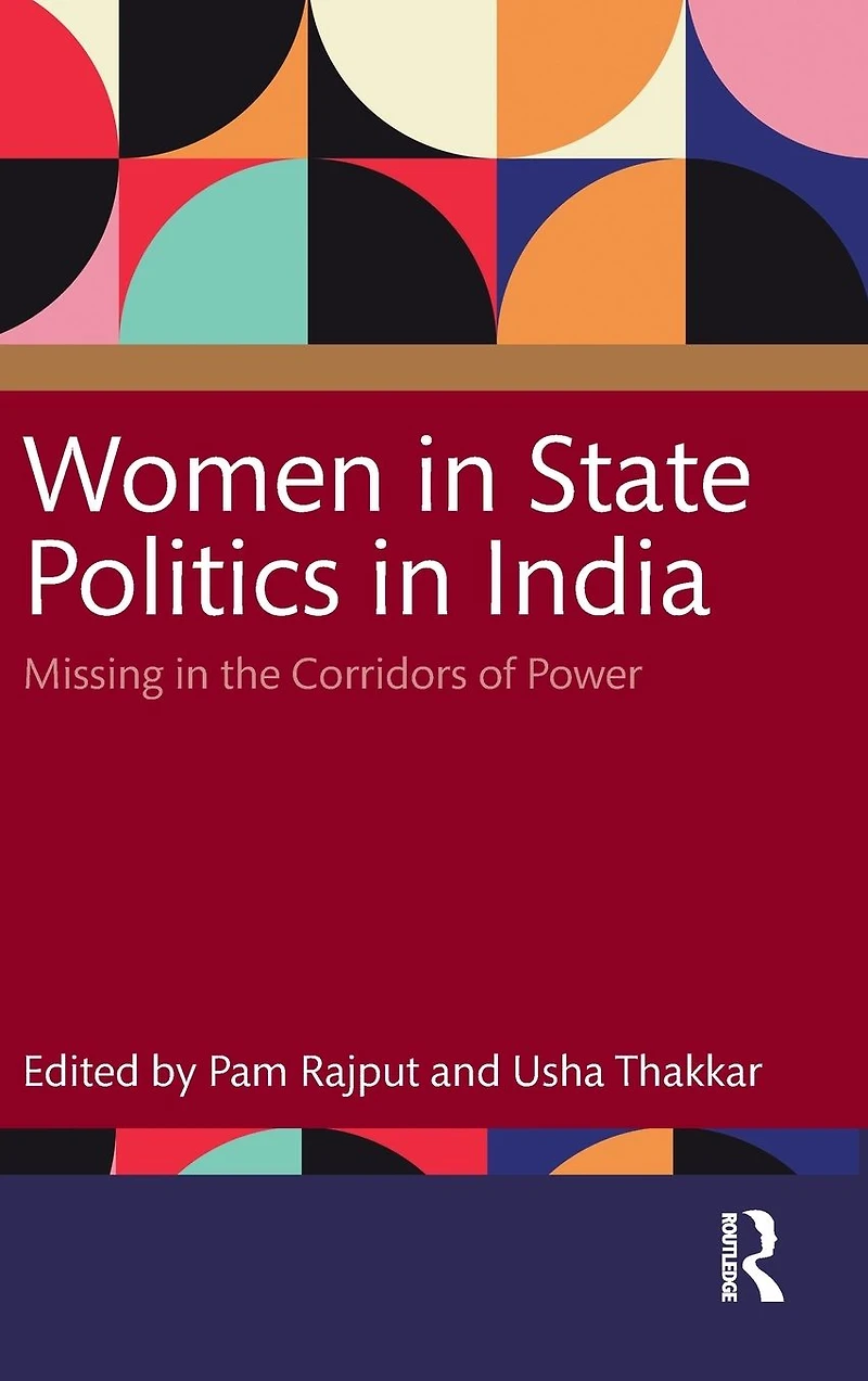 Women State Politics India: Missing the Corridors of Power