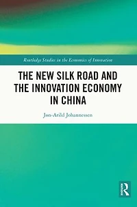 the New Silk Road and Innovation Economy China