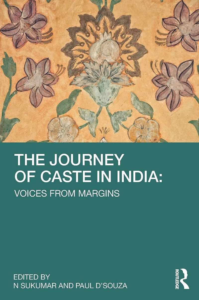 The Journey of Caste India: Voices from Margins