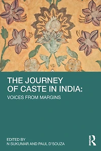 The Journey of Caste India: Voices from Margins