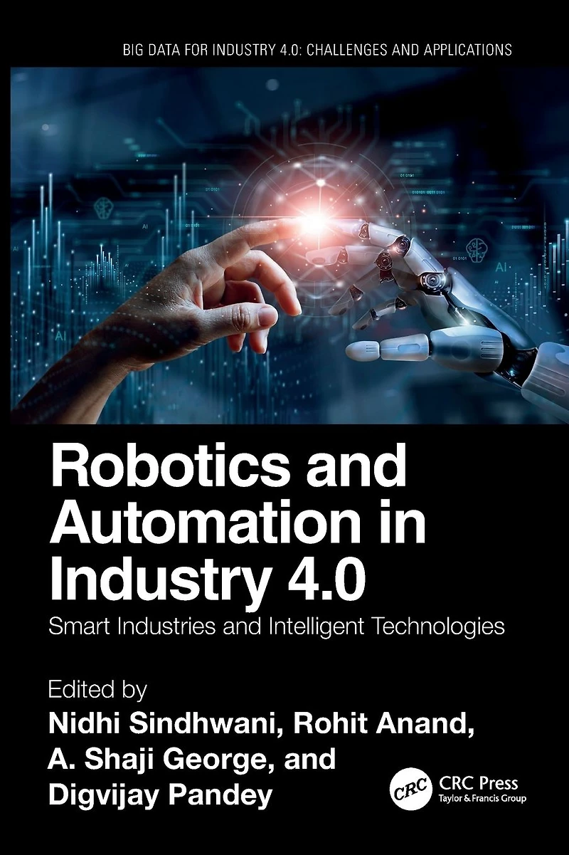 Robotics and Automation Industry 4.0: Smart Industries Intelligent Technologies