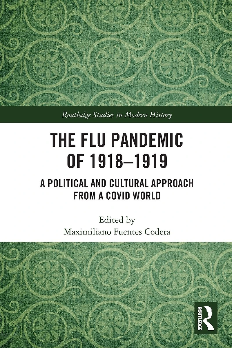 The Flu Pandemic of 1918-1919: a Political and Cultural Approach from COVID World