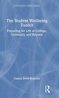 The Student Wellbeing Toolkit: Preparing for Life at College, University and Beyond