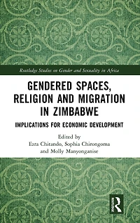 Gendered Spaces, Religion and Migration Zimbabwe: Implications for Economic Development