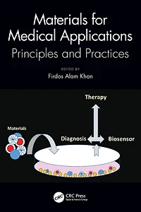 Materials for Medical Applications: Principles and Practices
