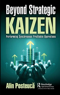 Beyond Strategic Kaizen: Performing Synchronous Profitable Operations