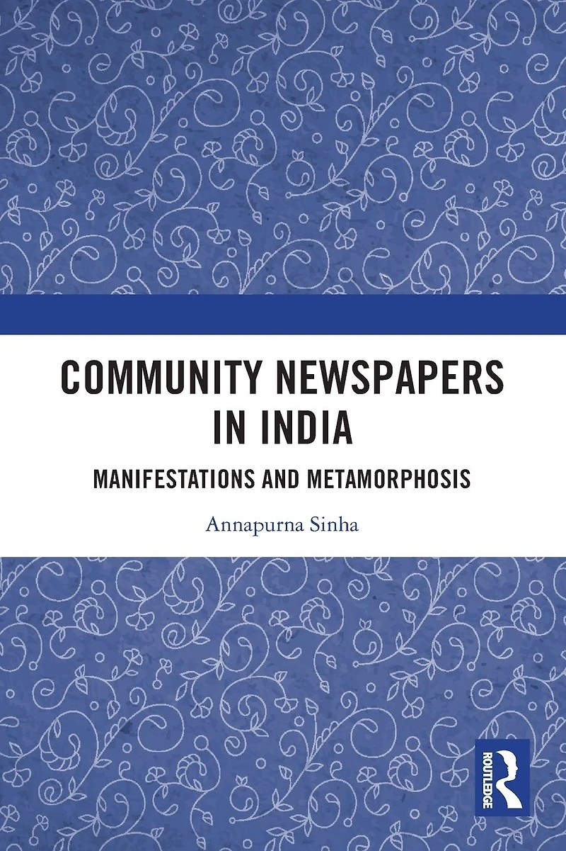 Community Newspapers India: Manifestations and Metamorphosis