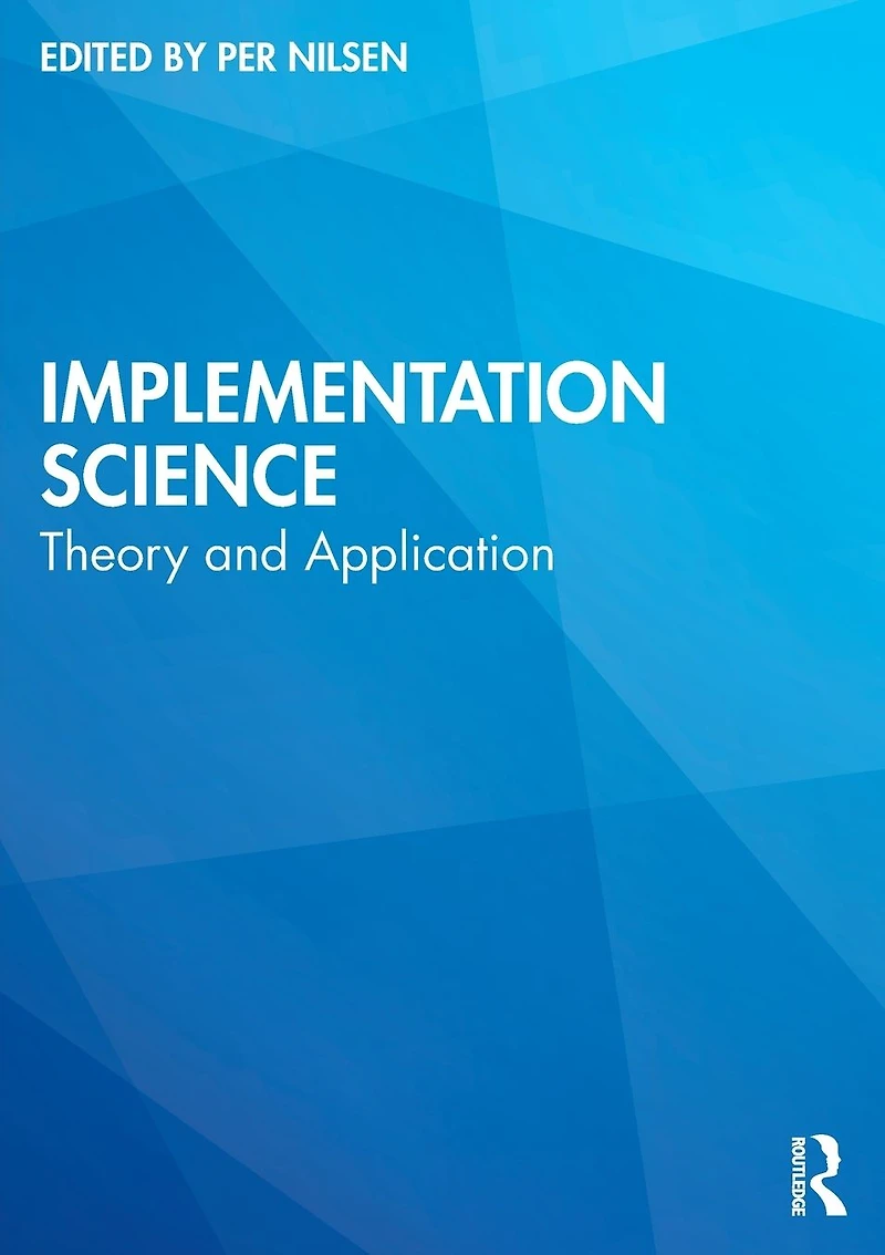 Implementation Science: Theory and Application