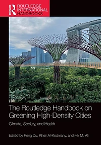 The Routledge Handbook on Greening High-Density Cities: Climate, Society and Health