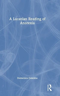 A Lacanian Reading of Anorexia
