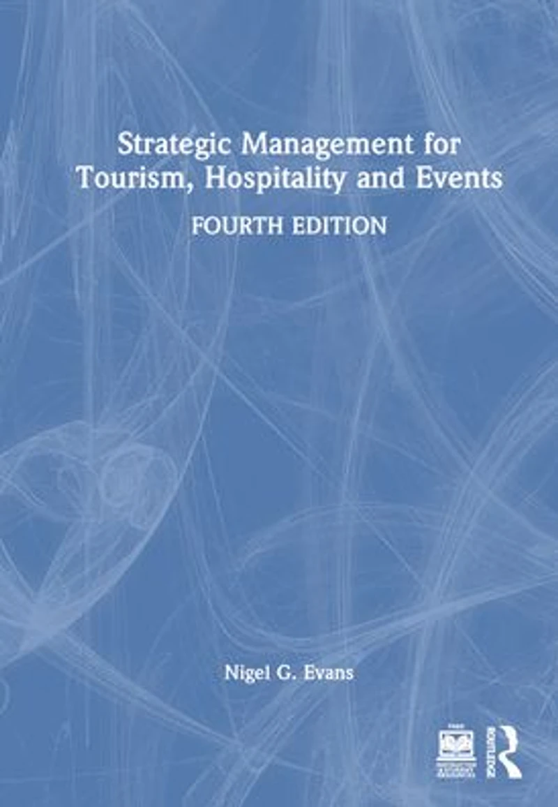Strategic Management for Tourism, Hospitality and Events
