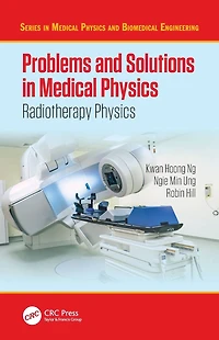 Problems and Solutions Medical Physics: Radiotherapy Physics