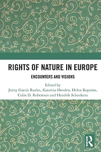 Rights of Nature Europe: Encounters and Visions