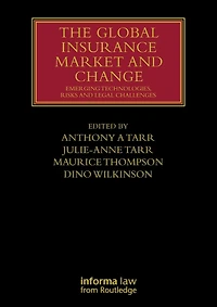 The Global Insurance Market and Change: Emerging Technologies, Risks Legal Challenges