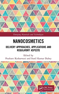 Nanocosmetics: Delivery Approaches, Applications and Regulatory Aspects