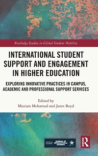 International Student Support and Engagement Higher Education: Exploring Innovative Practices Campus, Academic Professional Services