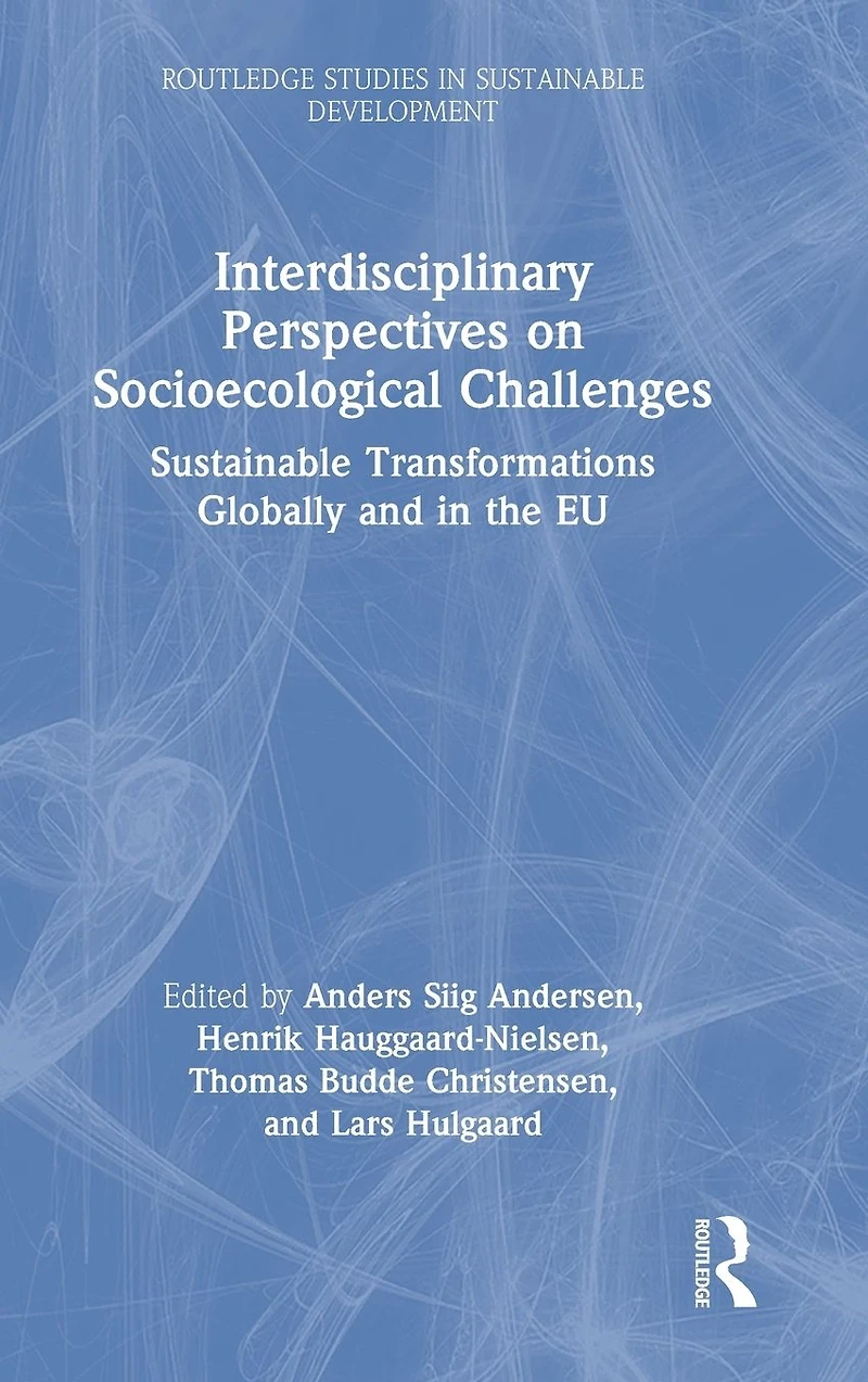 Interdisciplinary Perspectives on Socioecological Challenges: Sustainable Transformations Globally and the EU