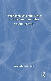 Psychoanalysis and Ethics Documentary Film