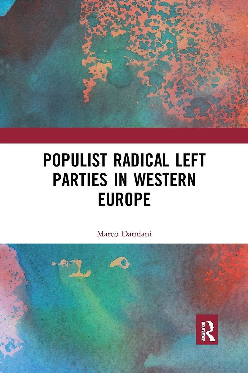 Populist Radical Left Parties Western Europe