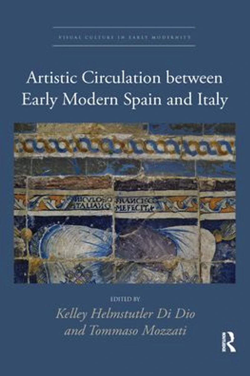 Artistic Circulation between Early Modern Spain and Italy