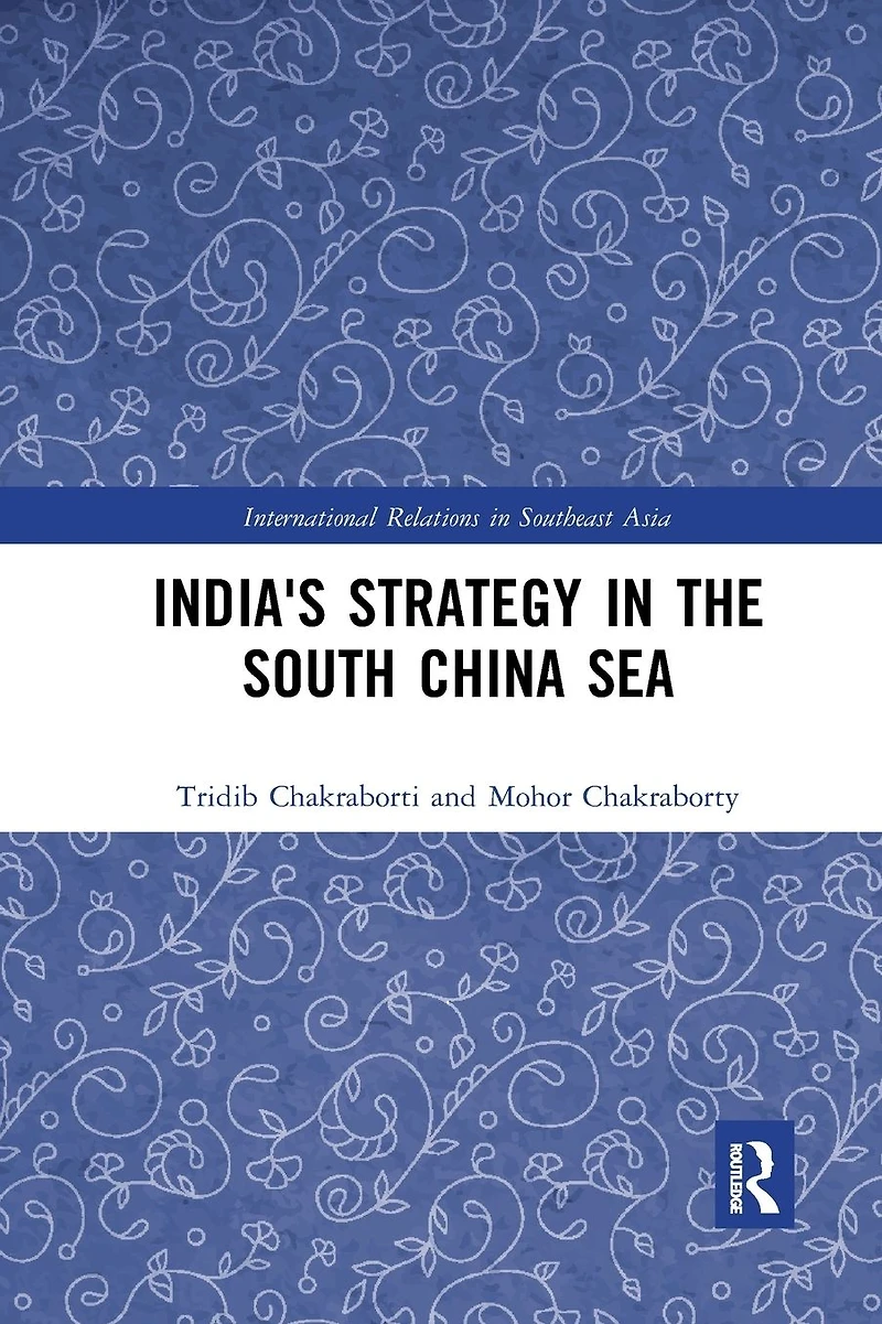 India's Strategy the South China Sea