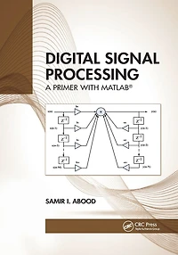 Digital Signal Processing: A Primer With MATLAB®