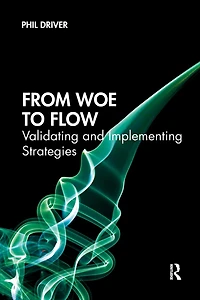 From Woe to Flow: Validating and Implementing Strategies