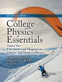 College Physics Essentials, Eighth Edition: Electricity and Magnetism, Optics, Modern (Volume Two)