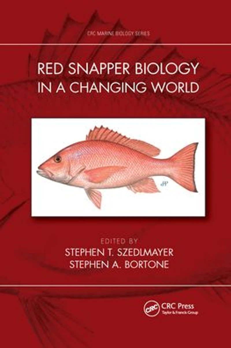 Red Snapper Biology a Changing World