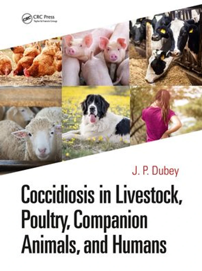 Coccidiosis Livestock, Poultry, Companion Animals, and Humans