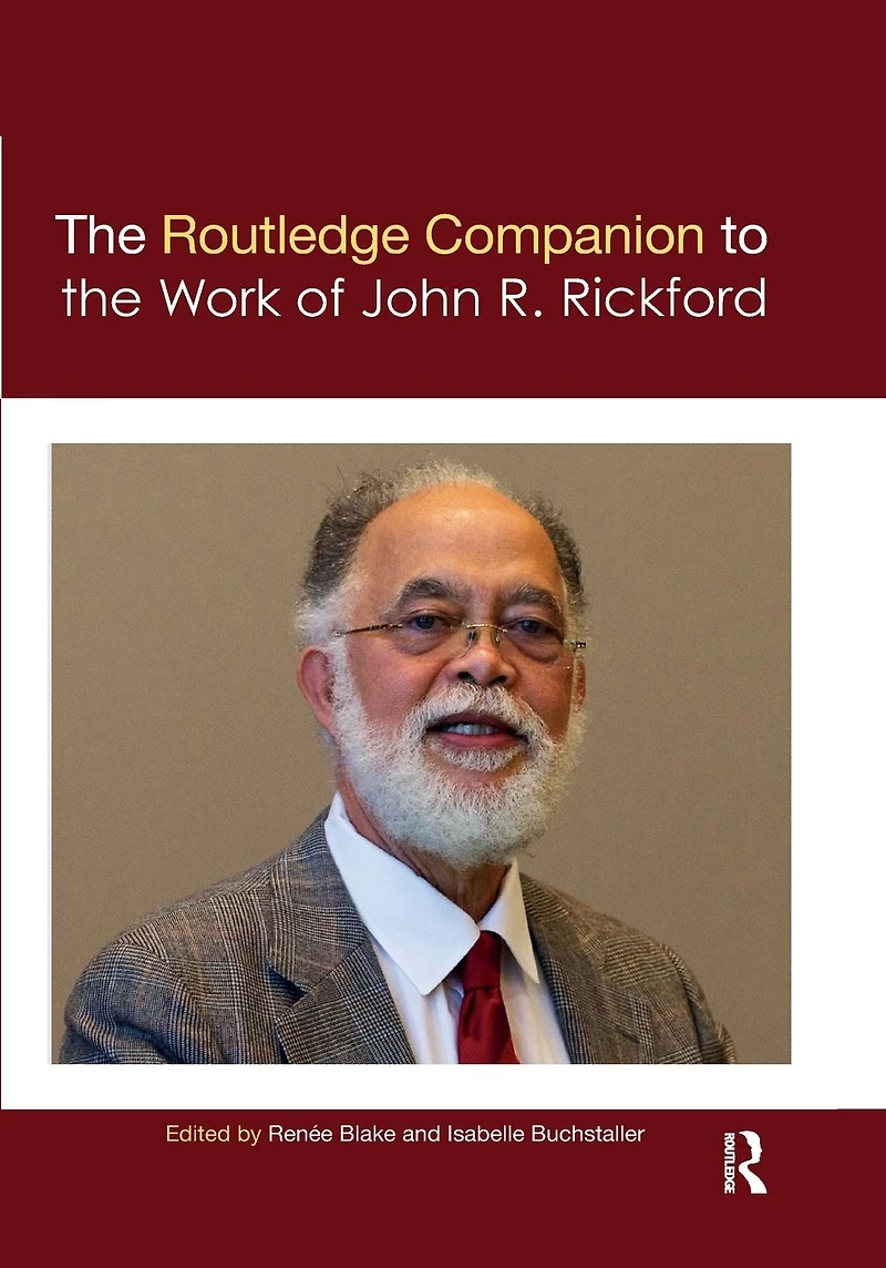 the Routledge Companion to Work of John R. Rickford