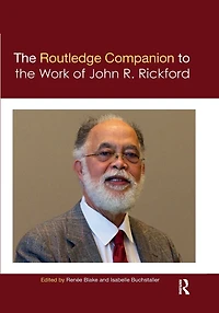the Routledge Companion to Work of John R. Rickford