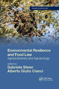 Environmental Resilience and Food Law: Agrobiodiversity Agroecology