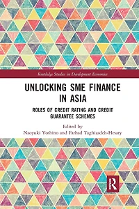 Unlocking SME Finance Asia: Roles of Credit Rating and Guarantee Schemes