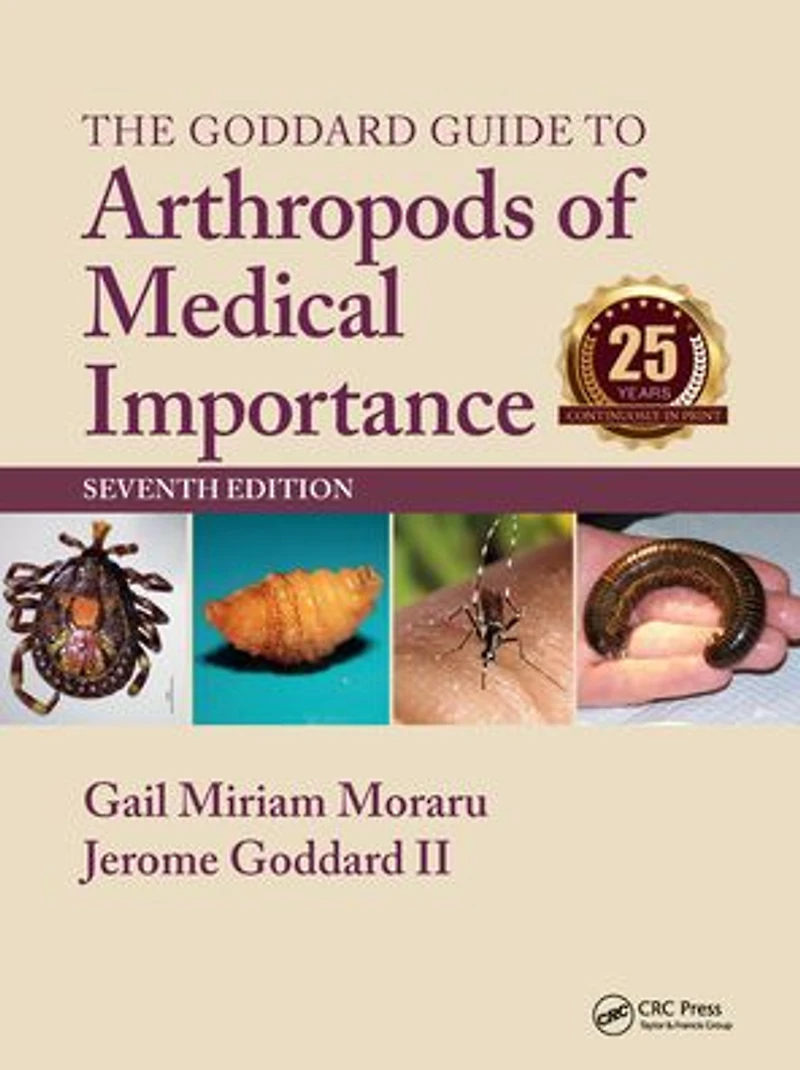 The Goddard Guide to Arthropods of Medical Importance