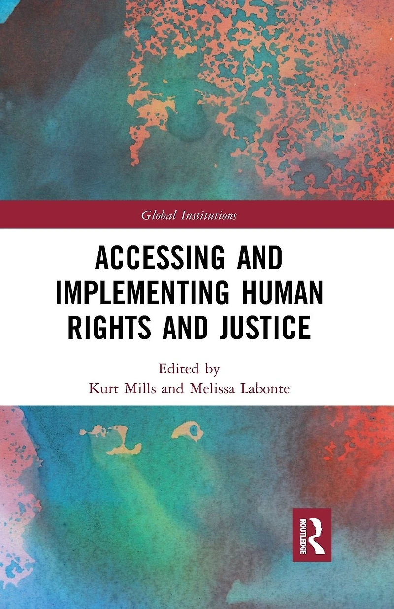 Accessing and Implementing Human Rights Justice