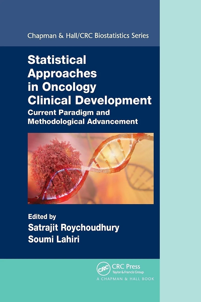 Statistical Approaches Oncology Clinical Development: Current Paradigm and Methodological Advancement