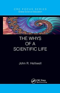 The Whys of a Scientific Life