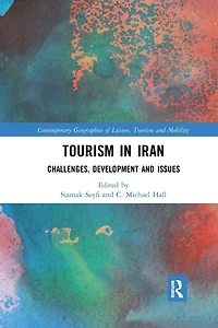 Tourism Iran: Challenges, Development and Issues